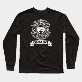 Only The Best Men Are Born As Gemini Long Sleeve T-Shirt